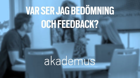 Thumbnail for Studentperspektiv: Var ser jag bedömning och feedback?/How do I access assessments and feedback?