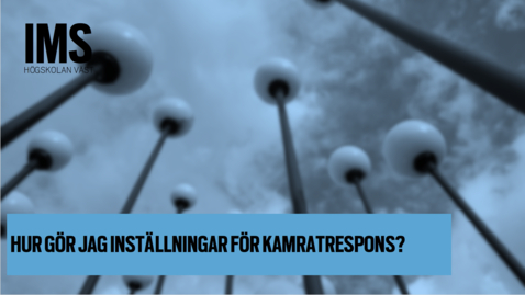 Thumbnail for Hur gör jag inställningar för kamratrespons?/ How do I make settings for peer response in assignments?