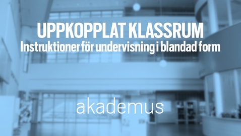 Thumbnail for Uppkopplat klassrum/The connected classroom