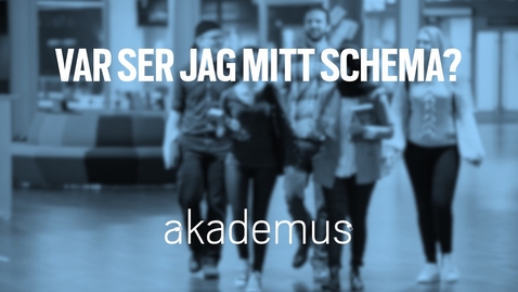 Thumbnail for Studentperspektiv: Var ser jag mitt schema?/How do I find my schedule?