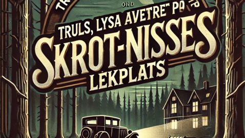 Thumbnail for Äventyret på Skrot-Nisses lekplats_Saga 4
