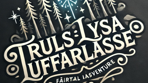 Thumbnail for Luffar-Lasse och Trollhättans försvunna ljuskäglor_Saga 3