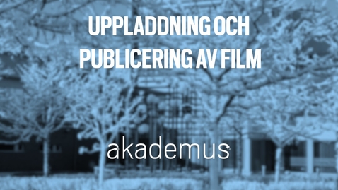 Thumbnail for Hur laddar jag upp film på HV Play och bäddar in den i en Canvas-kurs?