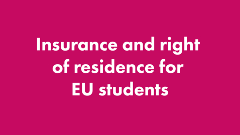Thumbnail for Health insurance and right of residence for EU students
