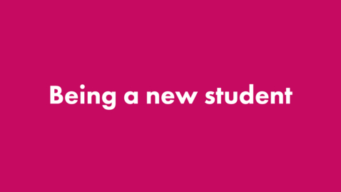 Thumbnail for Being a new student