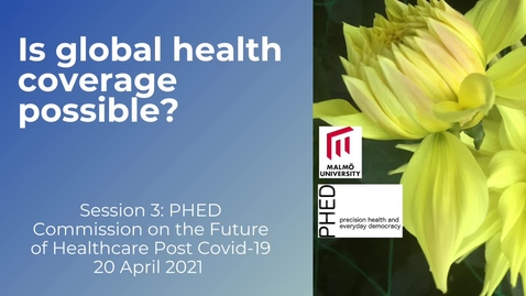 Thumbnail for Session 3 - Is global health coverage possible?