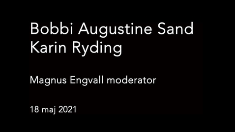 Thumbnail for Framtidens berättande - Bobbi Augustine Sand och Karin Ryding