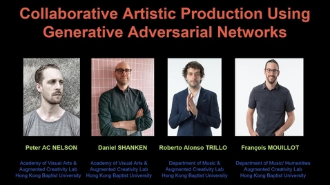 Thumbnail for Collaborative Artistic Production Using Generative Adversarial Networks | Roberto Alonso Trillo et al | Artificial Creativity conference