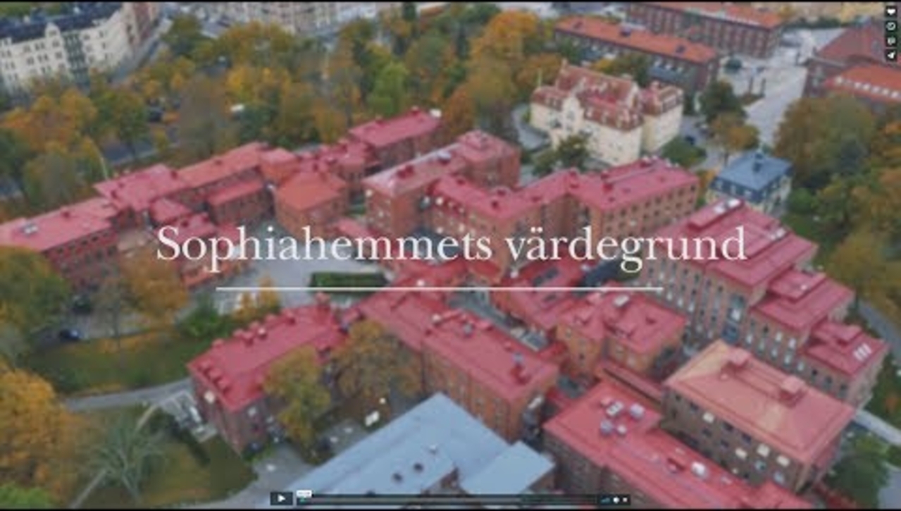 Sophiahemmets värdegrund stommen i verksamheten