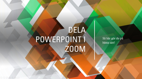 Thumbnail for Dela Powerpoint i Zoom (student)