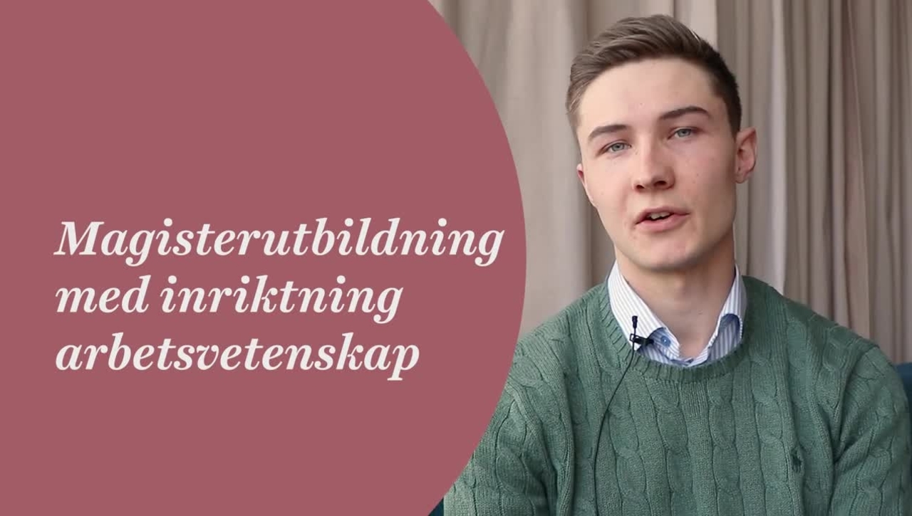 Magisterutbildning med inriktning arbetsvetenskap