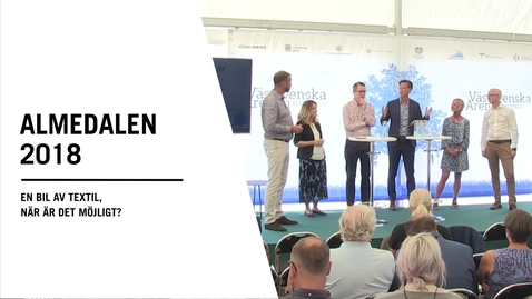 Thumbnail for Seminarium i Almedalen: En bil av textil, när är det möjligt?