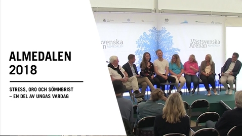 Thumbnail for Seminarium i Almedalen: Stress, oro och sömnbrist – en del av ungas vardag