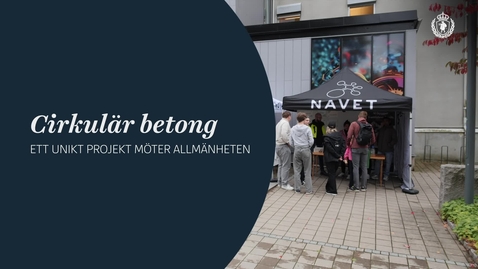 Thumbnail for Cirkulär betong: Ett unikt projekt möter allmänheten