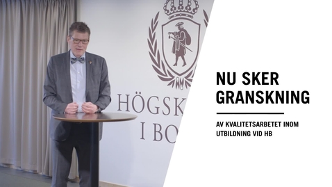 Thumbnail for Prorektor Jörgen Tholin om UKÄ:s granskning hösten 2018 av kvalitetsarbetet för utbildning vid Högskolan i Borås