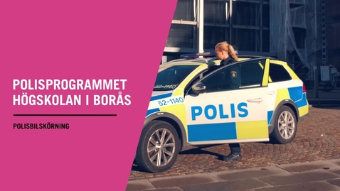 Thumbnail for Polisprogrammet - Polisbilskörning