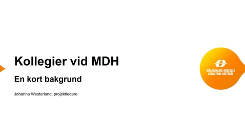 Thumbnail for Kollegier vid MDH