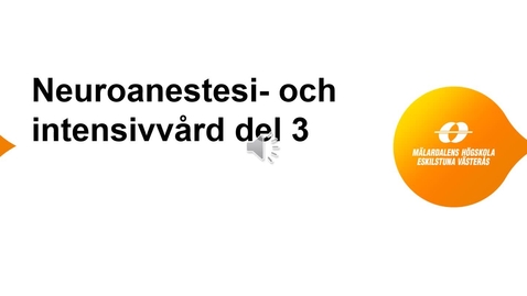 Thumbnail for Neuroanestesi- och intensivvård del 3.mp4