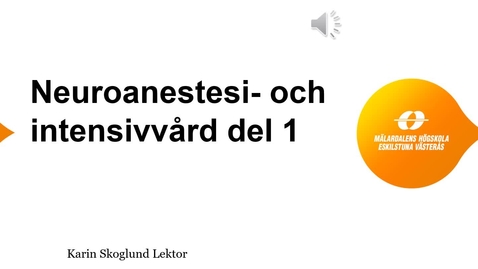 Thumbnail for Neuroanestesi- och intensivvård del 1