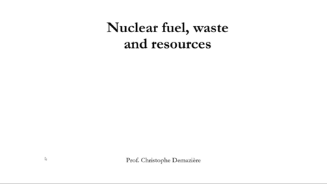 Thumbnail for 12_01_NuclearFuelWasteResources_Part01Intro.mp4