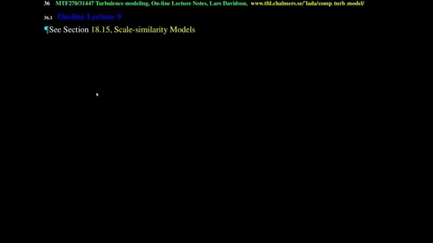 Thumbnail for MTF271 Lecture 9, Scale-similarity models, resolution, integral length and time scales. URANS, DES