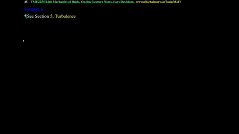 Thumbnail for TME226 Lecture Fluid Mechanics 6. Introduction to turbulence: energy spectrum, Kolmogorov scales, -5/3 law