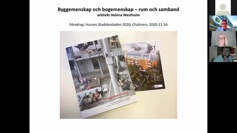 Thumbnail for Helena Westholm: Byggemenskap och bogemenskap – rum och samband