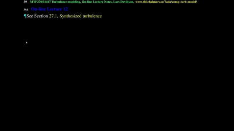Thumbnail for MTF271 Lecture 12, Synthetic inlet turbulent fluctuations
