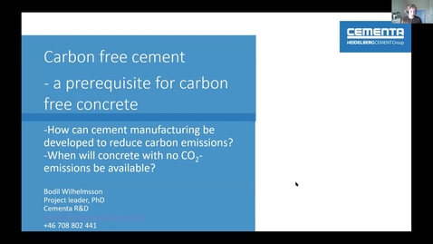 Thumbnail for Carbon free cement– a prerequisite for carbon free concrete – Bodil Wilhelmsson