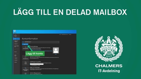 Thumbnail for Lägg till en delad mailbox i Outlook