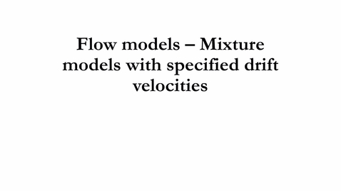 Thumbnail for 4.3.b Flow models - Mixture models with specified drift velocities.mp4 - Quiz