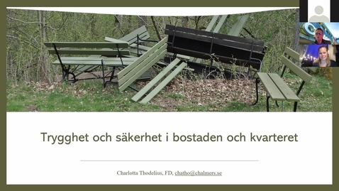 Thumbnail for Charlotta Thodelius: Säkerhet och trygghet i bostaden och kvarteret