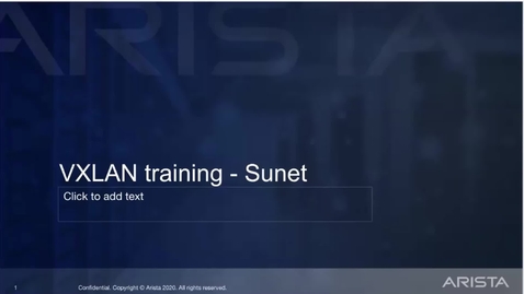 Thumbnail for CNaaS VXLAN/EVPN workshop med Arista