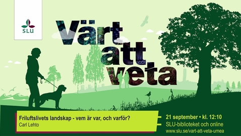 Thumbnail for Friluftslivets landskap - vem är var, och varför?