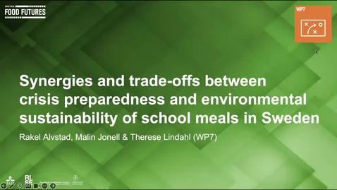 Thumbnail for Mistra Food Futures Dialog Skolmåltider och kommunens arbete