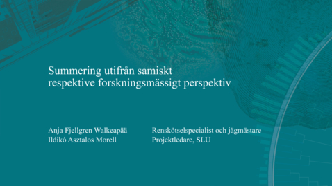 Thumbnail for 8. Summering utifrån samiskt respektive forskningsmässigt perspektiv
