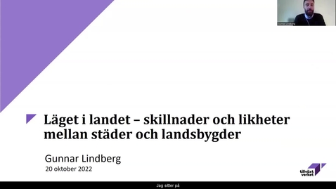 Thumbnail for Läget i landet – skillnader och likheter mellan städer och landsbygder - Gunnar Lindberg