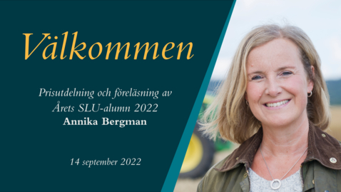 Thumbnail for Årets SLU-alumn 2022 - Annika Bergman