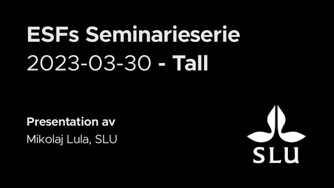 Thumbnail for ESFs Seminarieserie - Tall