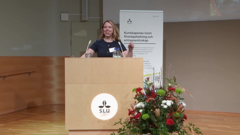 Thumbnail for Hybridföretagande – en väg in i eller ut ur lantbruket?  Eleanor Johansson, Sveriges Lantbruksuniversitet