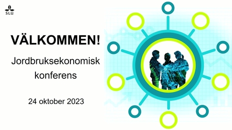 Thumbnail for 2023 Jordbruksekonomisk konferens