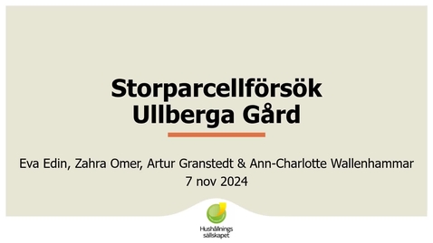 Thumbnail for Poster FoU 2024: Storparcellförsök Ullberga gård – Eva Edin m.fl