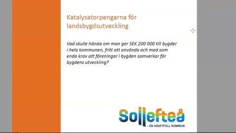 Thumbnail for Landbygdsutveckling och penga-checkar till bygdeföreningar - Maaike Smit, Sollefteå kommun