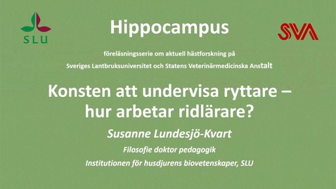 Thumbnail for Konsten att undervisa ryttare - hur arbetar en ridlärare? Susanne Lundesjö-Kvart