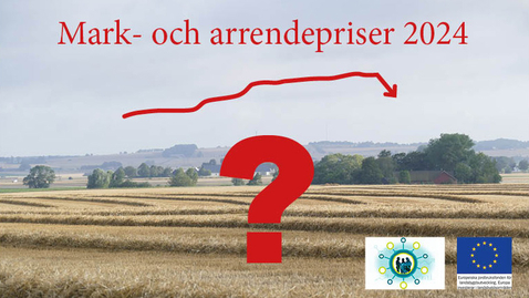 Thumbnail for 2023-12-14 Mark- och arrendepriser 2024. Vad ska vi förvänta oss av framtiden?