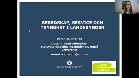 Thumbnail for Beredskap, service och trygghet i landsbygder - Veronica Strandh