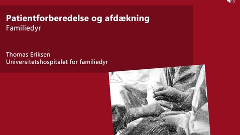 Thumbnail for Patientforberedelse og afdækning