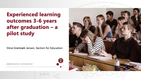 Thumbnail for Stine Grønbæk Jensen - Experienced learning outcomes 3-6 years after graduation