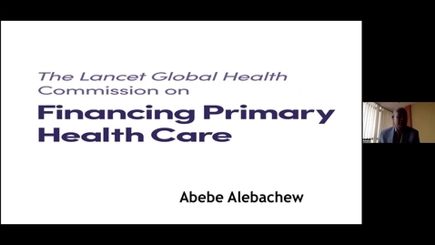 Thumbnail for Overview of The Lancet Global Health Commission’s report on financing primary health care