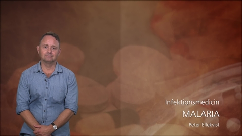 Thumbnail for Infektionsmedicin - Malaria - Peter Ellekvist